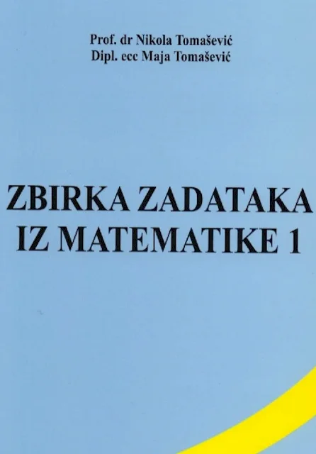 Naslovnica: Zbirka zadataka iz matematike 1