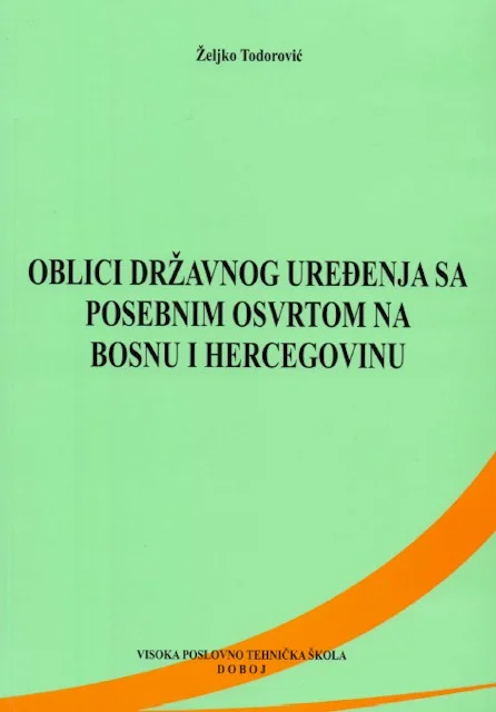 Naslovnica: Oblici državnog uređenja sa posebnim osvrtom na Bosnu i Hercegovinu