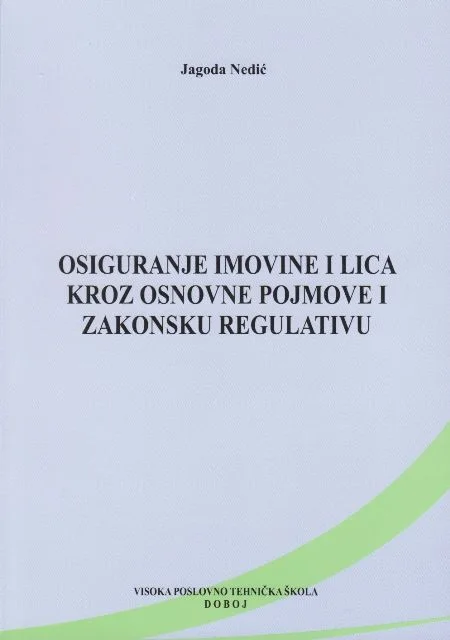 Naslovnica: Osiguranje imovine i lica kroz osnovne pojmove i zakonsku regulativu