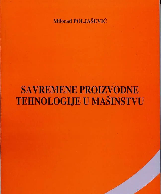 Naslovnica: Savremene proizvodne tehnologije u mašinstvu